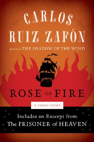 [El cementerio de los libros olvidados 03] • Rose of Fire